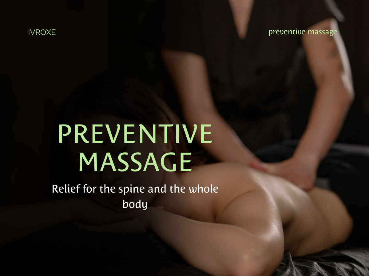 Preventive Massage – a proven way to a healthy spine and a relaxed body.