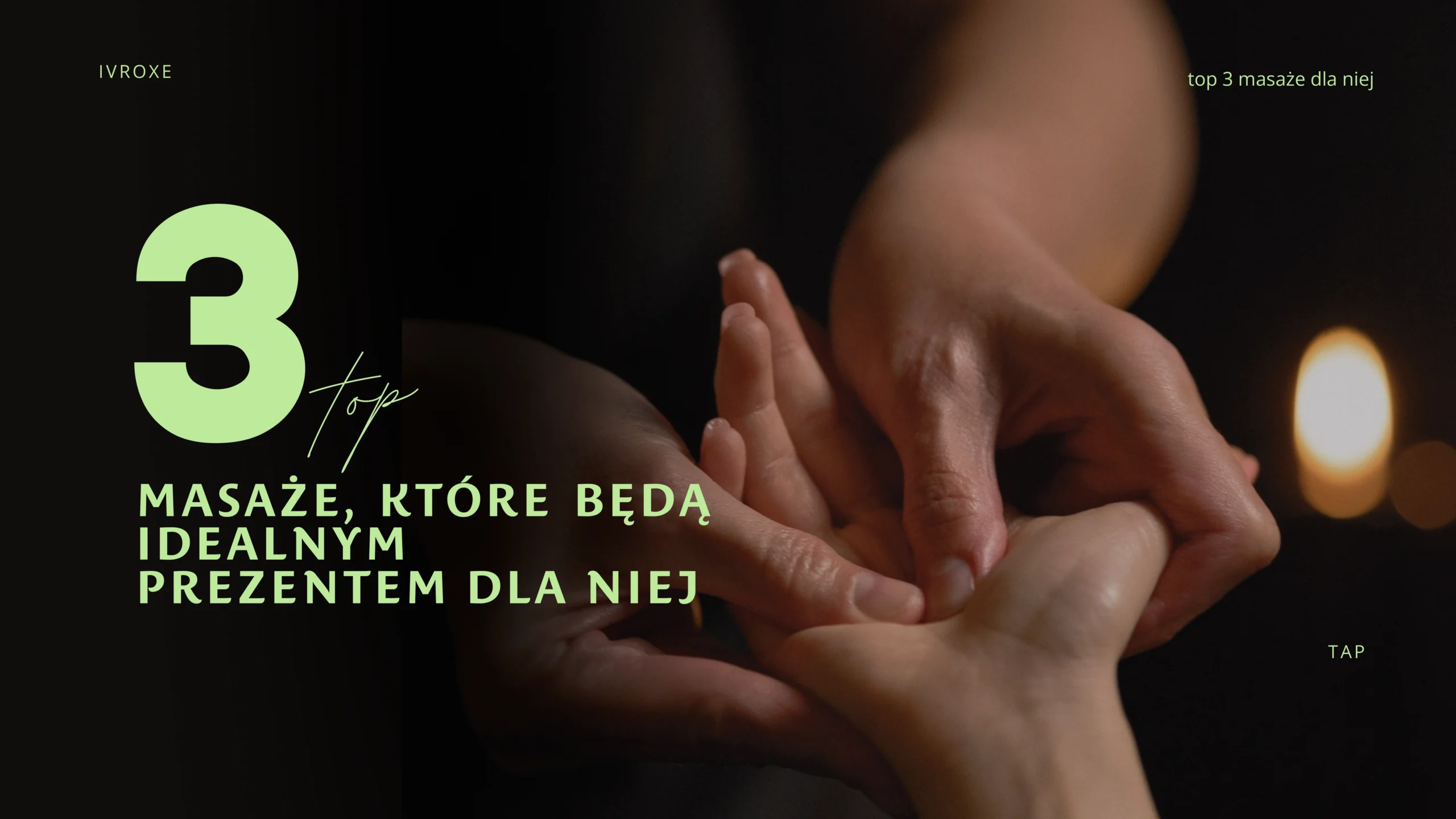 Top 3 masaże, które będą idealnym prezentem dla Niej