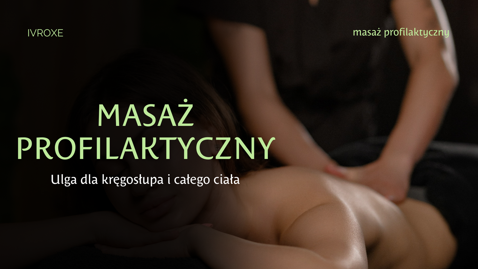 Masaż profilaktyczny – skuteczny sposób na zdrowy kręgosłup i odprężone ciało.